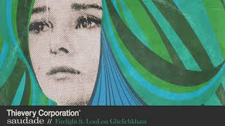 Thievery Corporation  Firelight Official Audio [upl. by Eneleoj]