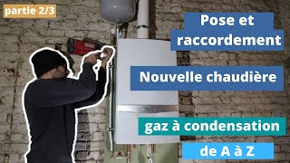 🔥Comment installer une chaudière gaz à condensation de A à Z Partie 23 [upl. by Kinney593]