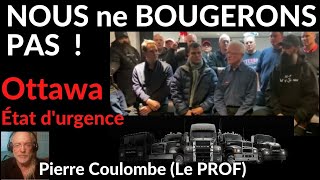 ÉTAT DURGENCE  NOUS NE BOUGERONS PAS  v  114 convoipourlaliberté2022 freedomconvoy2022 [upl. by Ramses]