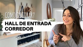 8 ITENS e VÁRIAS IDEIAS para HALL DE ENTRADA e CORREDOR DOS QUARTOS Saiba como decorar [upl. by Marge872]