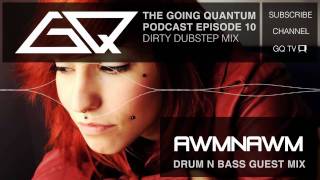 Dirty Dubstep Mix amp Awmnawm DnB Mix Ep10 [upl. by Clair]