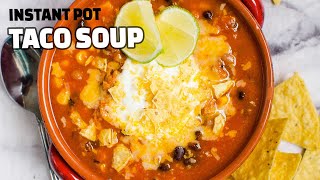 EASY Instant Pot Taco Soup Recipe Simple 5 fridgepantry ingredients [upl. by Alhak]