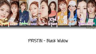 PRISTIN 프리스틴 – Black Widow Lyrics HanRomEngCOLOR CODED [upl. by Ahseinaj]