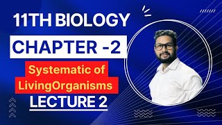 11th Biology  Chapter No 2  Systematics of Living Organisms Lecture 2 [upl. by Einalem]