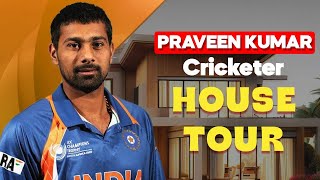 Indian Cricket Star Praveen Kumar  House Tour  exclusive  shiraz khan  famous India bowler [upl. by Sudoeht]