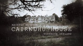 Cairndhu House  Northern Ireland  Antrim  Abandoned Haunted Mansion  4k Cinematic  Dji 2s Drone [upl. by Depoliti309]