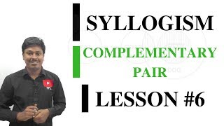 SYLLOGISM LESSON6Complementary Pair [upl. by Ynnelg]