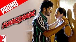 Chokra Jawaan  Song Promo Ishaqzaade  Arjun Kapoor  Parineeti Chopra [upl. by Aneleve]