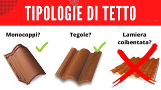 Tipologie di tetto  Attento a non scegliere quello sbagliato [upl. by Supen548]