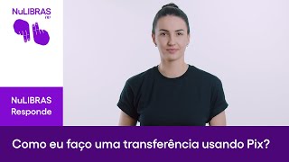 NuAcessível  Como eu faço uma transferência Pix no Nubank [upl. by Ravert]