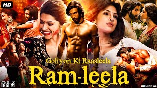 Goliyon Ki Rasleela RamLeela Full Movie Review amp Facts  Ranveer Singh  Deepika Padukone  Story [upl. by Delisle]