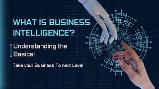 What is Business Intelligence Understanding the Basics [upl. by Katine]