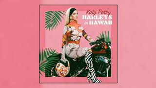 Katy Perry  Harleys In Hawaii Official Audio [upl. by Anirda]