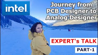 EXPERTs TALK  Journey from PCB Designer to Analog Designer at Intel  Handle Layoffs amp Recession [upl. by Guido]