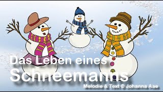 Das Leben eines Schneemanns  Kinderlied zum Mitsingen  ❄️ ☃️ ❄️ [upl. by Hsaniva]