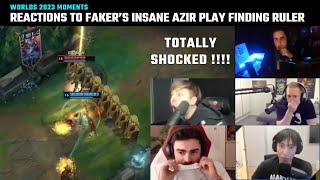 Compilation Casters and Streamers reaction to Fakers insane Azir Ult finding Ruler  Worlds 2023 [upl. by Solis]