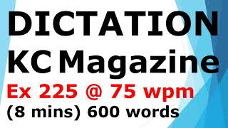 shorthanddictation from Sir KC Magazine  75 wpm [upl. by Yevre]