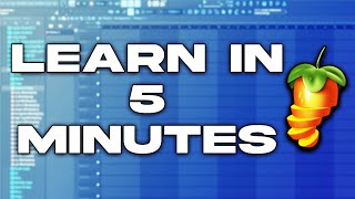 Learn FL Studio In 5 MINUTES Beginner Tutorial [upl. by Emor]