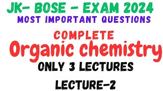 Organic Chemistry for  JKBOSE examimportant Questions [upl. by Bennir]