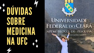 TUDO SOBRE MEDICINA NA UFC  TIRANDO AS DÚVIDAS DE VOCÊS [upl. by Eedia905]