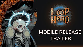 Loop Hero Mobile  Release trailer [upl. by Condon834]