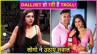 Dalljiet Kaur Gets TROLLED For Being Happy After Rumours Of Her Broken Second Marriage [upl. by Fey545]