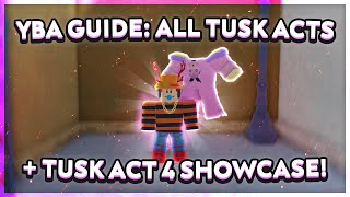 YBA Guide Tusk All Acts  Tusk Act 4 Showcase [upl. by Hailat633]