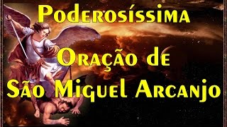 Poderosíssima Oração de São Miguel Arcanjo [upl. by Lamoree]