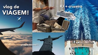 vlog de viagem RJ  cruzeiro ✈️🛳️ preparativos aeroporto férias [upl. by Fairlie]