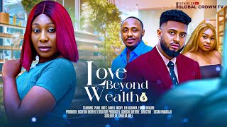 LOVE BEYOND WEALTH  2024 latest Nigerian movie  Pearl Wats  Daniel Rocky  Ehi Achanya  Emeka [upl. by Atiuqam]