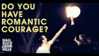 Do You Have Romantic Courage  Hallelujah The Hills Official Video [upl. by Ueih]