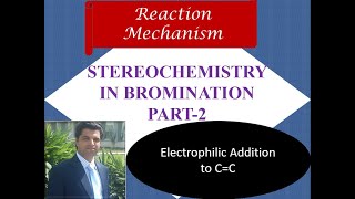 Stereochemistry of bromination part 2  Fischer Projection  Electrophilic addition to alkenes [upl. by Shamrao]