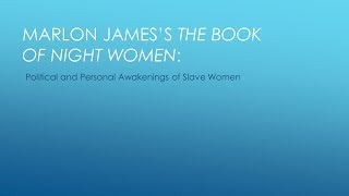 Marlon Jamess The Book of Night Women [upl. by Eelaras]