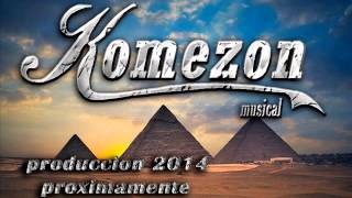 KOMEZON musical 2014  TE REGALO MI PERDÓN  estreno [upl. by Adnulahs]