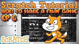 Power Time And Jumpscares  How To Make A FNAF Game In Scratch  Ep 6 [upl. by Eelirem]