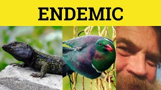 🔵 Endemic  Endemic Meaning  Endemic Examples  Formal English  Endemic [upl. by Torruella]