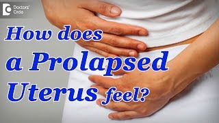 What does a Prolapsed Uterus feel like  Dr Girija Wagh of Cloudnine Hospitals  Doctors Circle [upl. by Aihsened]