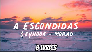 A Escondidas  kyhook y Morad Letra [upl. by Eelyme]