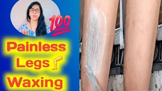 Painless Legs🦵waxing 💯 Waxing at home🥰💫 l Hair Waxing l hard waxing ll [upl. by Ynnavoig820]