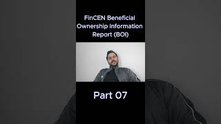 FinCEN Beneficial Ownership Information Report BOI for US LLC  All You Should Know  Part 07 [upl. by Berrie]