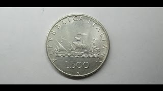 Moneta 500 Lire quotCaravellequot in Argento della Repubblica Italiana [upl. by Trygve721]