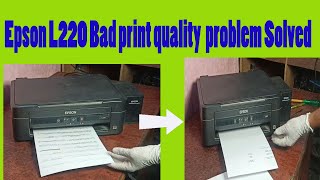 Epson L220 Bad print quality problrm is Solved  Epson L220 print quality is solved [upl. by Hameerak909]