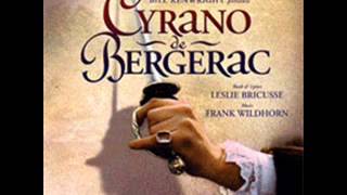 Cyrano De Bergerac the musical track 13 My Words Upon His Lips [upl. by Euqinu881]