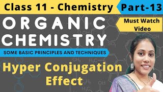 Hyper Conjugation Effect  class 11  Organic Chemistry  Part 13 [upl. by Valerio]