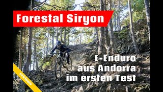 EXKLUSIV Forestal Siryon – First Ride auf den Trails in Andorra Part 2 [upl. by Nyrrek]