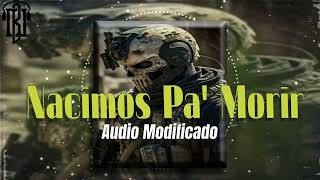 Nacimos Pa Morir  El Makabelico Audio Modificado El Comando Exclusivo [upl. by Ramso]