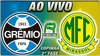 GRÊMIO X MIRASSOL AO VIVO l COPA SP DE FUTEBOL JR l NARRAÇÃO [upl. by Irvine]