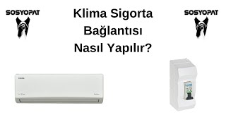 Klima Sigorta Bağlantısı Nasıl Yapılır [upl. by Ecnaled]