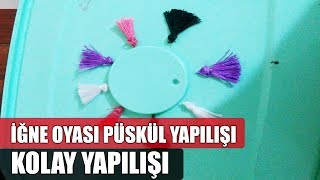 İğne Oyası Kolay Püskül Yapımı  Evde Püskül Yapımı  İğne Oyası Modelleri [upl. by Anahoj]