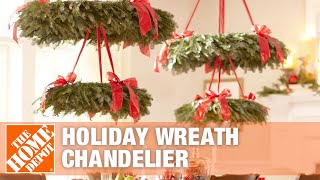 Holiday Wreath Chandelier  The Home Depot [upl. by Harle275]